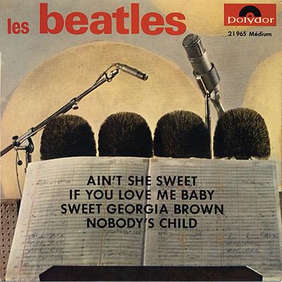 Aint She Sweet/If You Love Me Baby - The Beatles : les secrets de l'album (paroles, tablature)