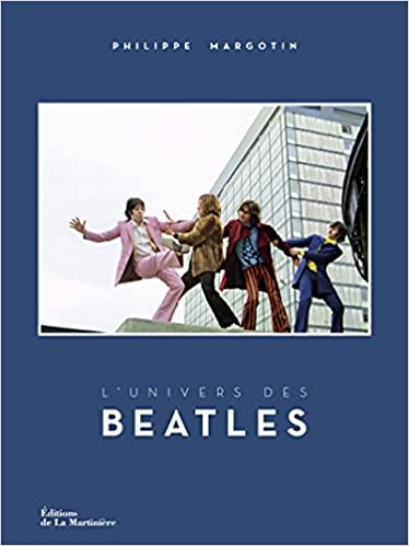 L’univers des Beatles Relié – Illustré, 7 octobre 2021 - Les Beatles, Paul McCartney, John Lennon, RIngo Starr, George Harrison L'univers des Beatles Relié – Illustré, 7 octobre 2021