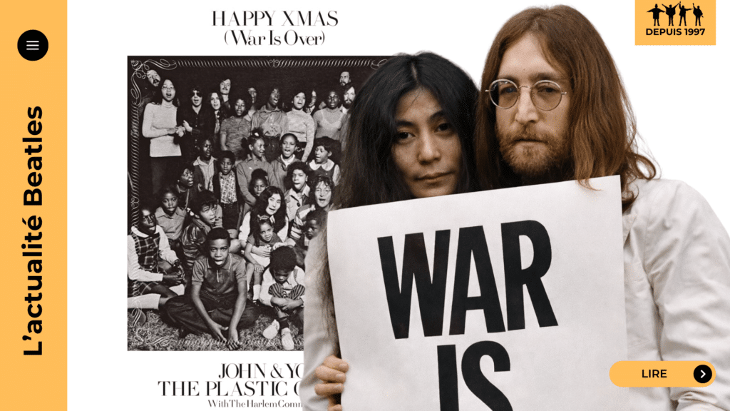 Happy Xmas (War Is Over) : en 1971 John Lennon comprend qu’un message passe mieux avec du « miel » pop. Affiches War Is Over!, production de Phil Spector, chœur d’enfants : comment une chanson de Noël devient une arme douce et durable.