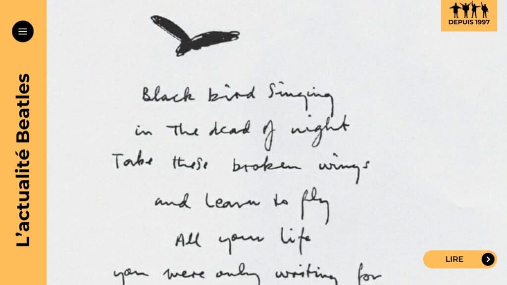 « Blackbird », écrite par Paul McCartney pour l’Album blanc (1968), est une berceuse de résistance inspirée par les luttes pour les droits civiques aux États‑Unis. Guitare acoustique, voix posée, battement de pied, et un chant d’oiseau capté en studio : la simplicité de l’arrangement met le texte au centre. McCartney transforme l’observation et l’empathie en chanson universelle, offrant un soutien moral discret mais puissant. La piste est devenue un classique, reprise par de nombreux artistes et étudiée pour sa technique de fingerpicking et sa portée symbolique.