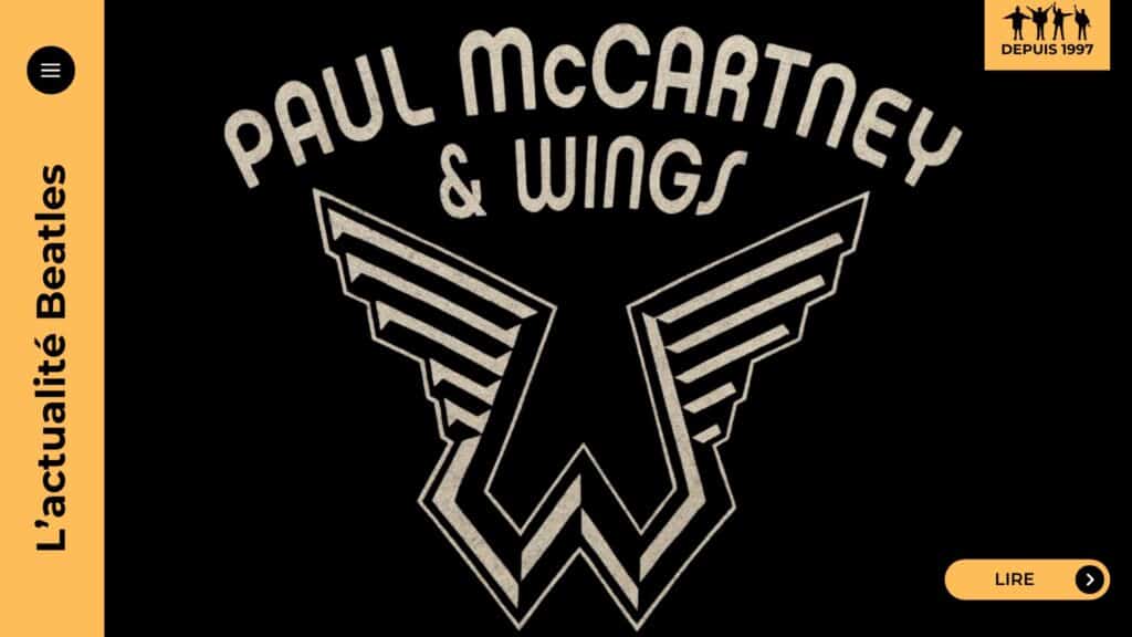 Comment Paul McCartney a construit avec Wings un groupe unique, entre mélodies imparables, tournées phares et titres devenus des standards.