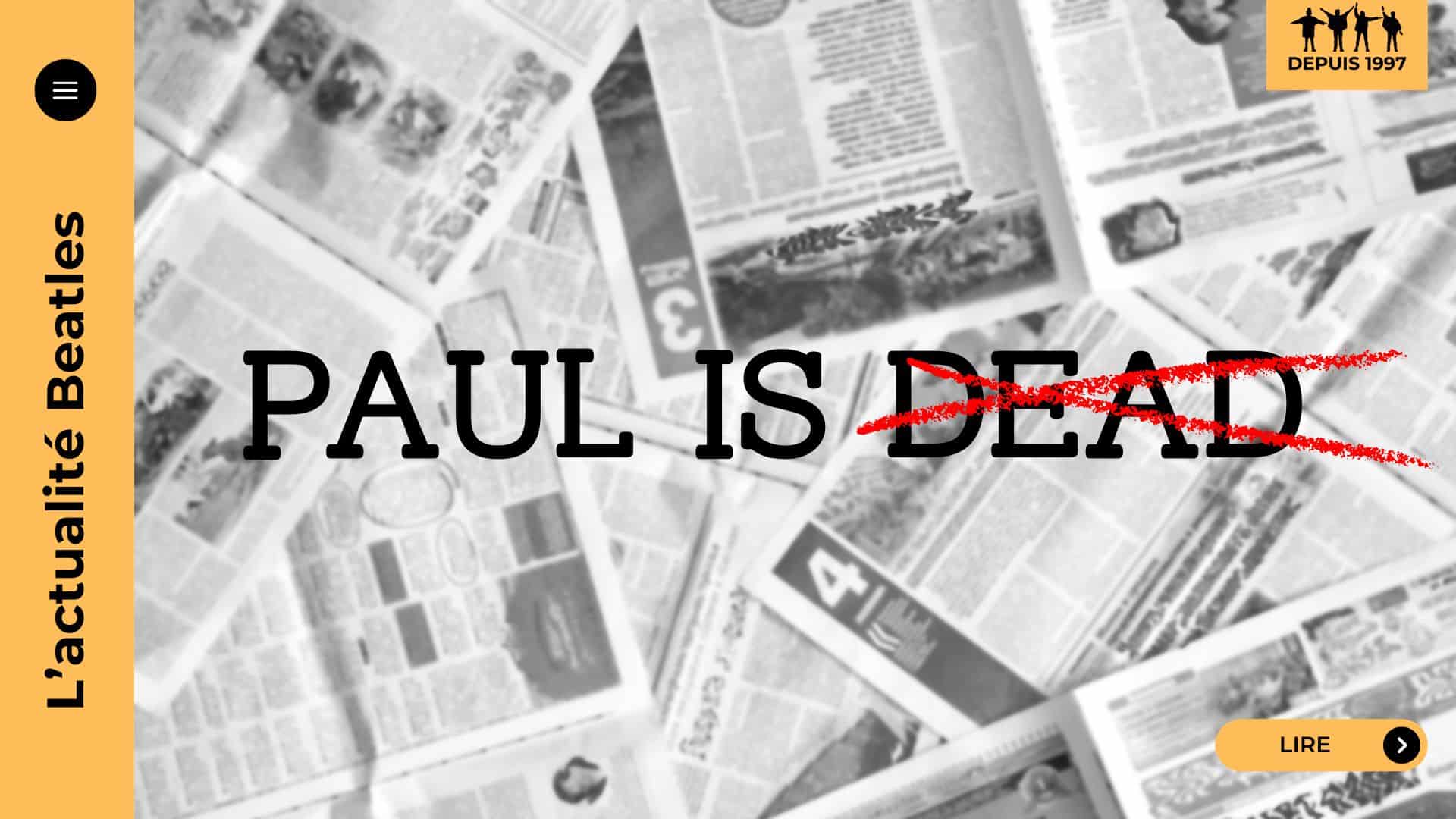 En 1969, la rumeur selon laquelle Paul McCartney serait mort en 1966 et remplacé par un sosie secoue le monde. Retour sur l’origine, les indices supposés et l’impact culturel de cette théorie conspirationniste devenue légendaire.