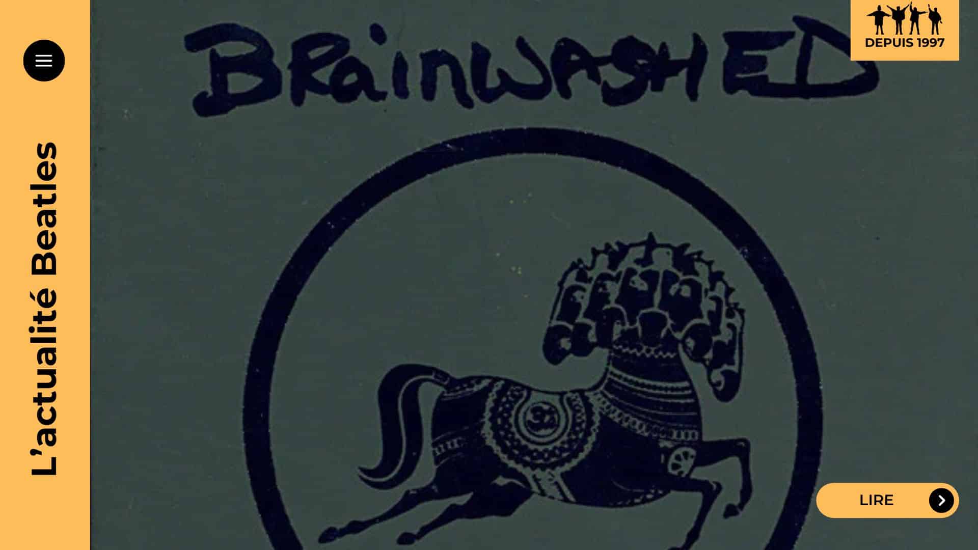 Avec « Brainwashed », George Harrison livre une ultime leçon de vie, entre critique du monde moderne et sérénité spirituelle. Un adieu en musique, lucide et touchant.
