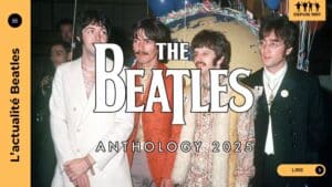 Anthology 4 marque le retour des Beatles à l’automne 2025 avec un coffret inédit, une série restaurée sur Disney+ et un livre anniversaire. Une trilogie à ne pas manquer !