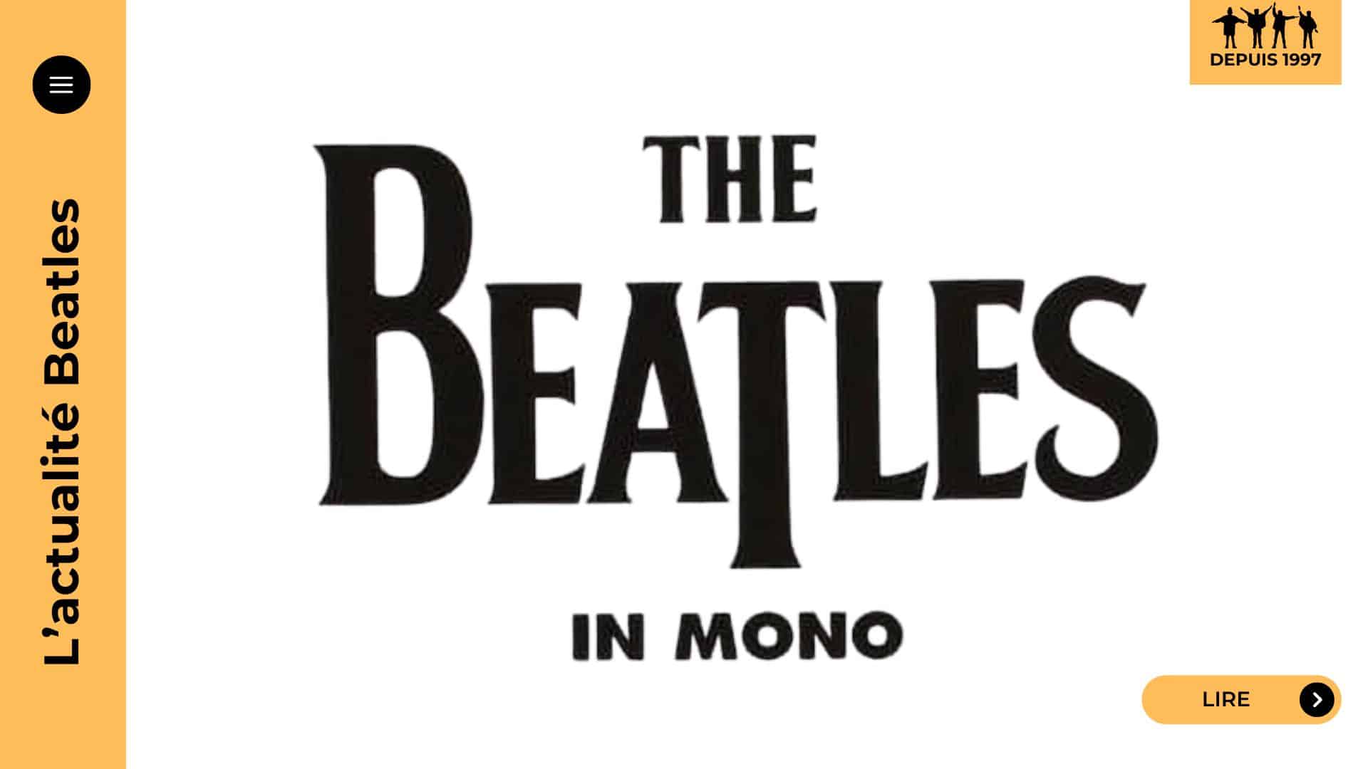 Redécouvrez les mixages mono approuvés par les Beatles grâce au coffret The Beatles In Mono, pressé en AAA. L'écoute la plus fidèle, enfin remise en vente et déjà épuisée.
