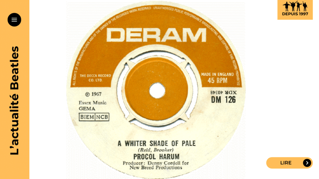 A Whiter Shade of Pale : pourquoi Lennon et Ringo la voyaient comme le disque ultime des années 60. 1967, psychédélisme, orgue façon Bach, brouillard lyrique : plongée dans le classique de Procol Harum et ce qu’il dit des Beatles.