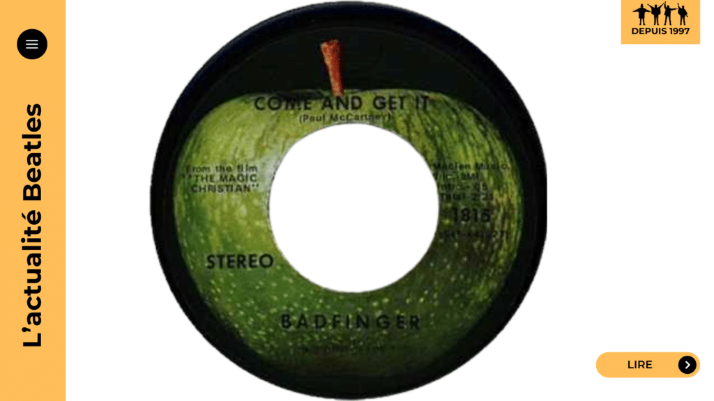 Come and Get It : née d’une nuit blanche de Paul McCartney, la chanson devient le premier tube de Badfinger et un miroir de la fin des Beatles. Démo, Abbey Road, Apple Records, The Magic Christian : plongez dans l’histoire.