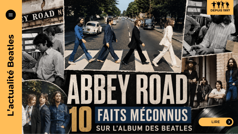 Abbey Road : 10 faits méconnus sur le dernier album enregistré par les Beatles