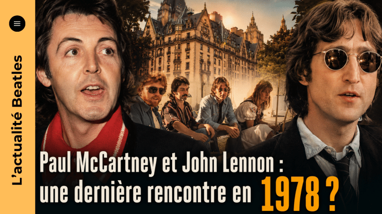 Dernière rencontre Lennon-McCartney : l'enquête sur Noël 1978