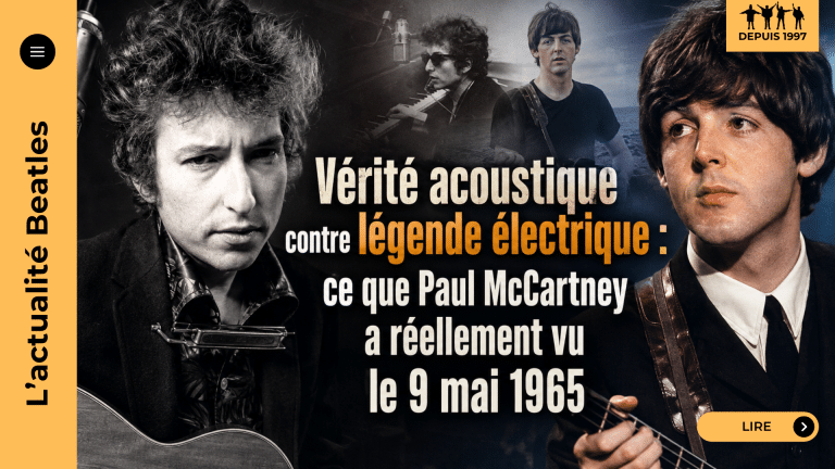 McCartney, Dylan et « Mr. Tambourine Man » : la vérité sur le 9 mai 1965
