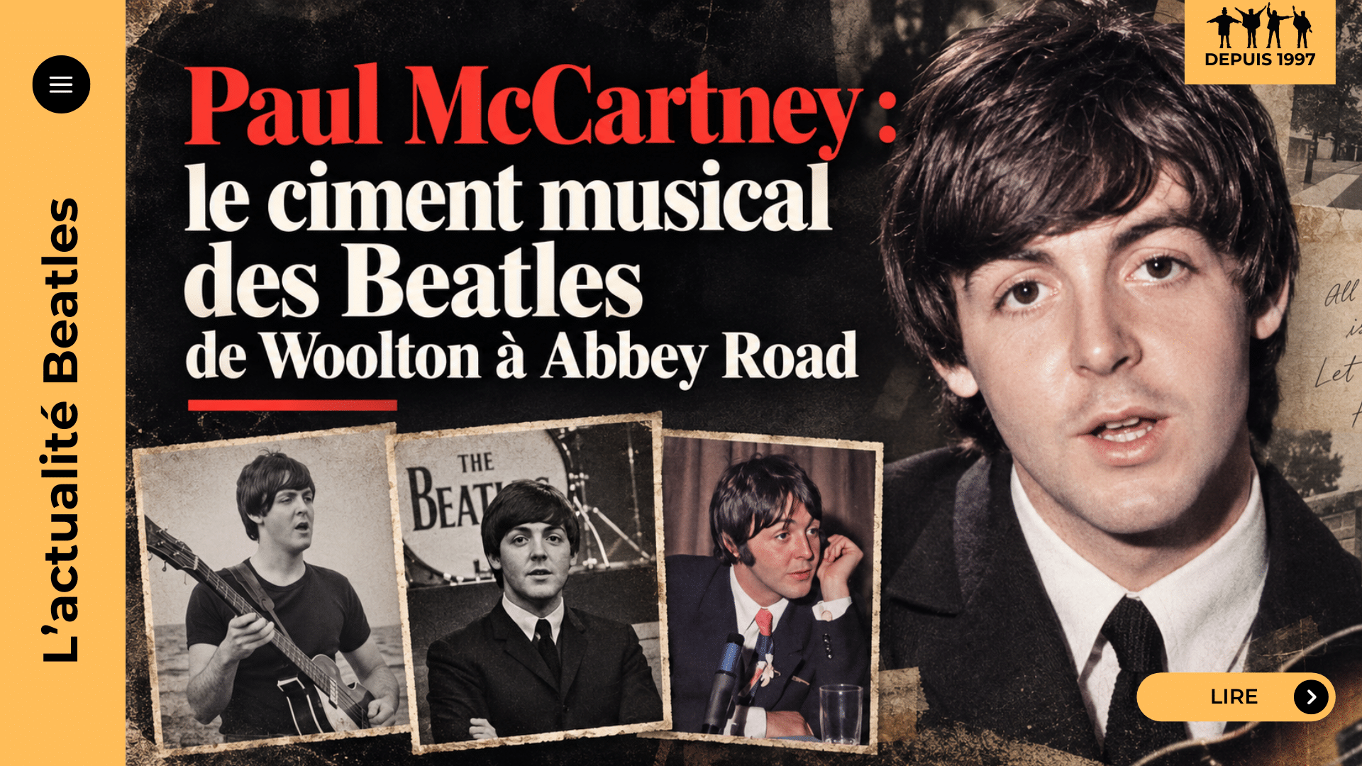 Paul McCartney, le ciment musical des Beatles : de Woolton à Abbey Road, le musicien qui a tenu le groupe ensemble
