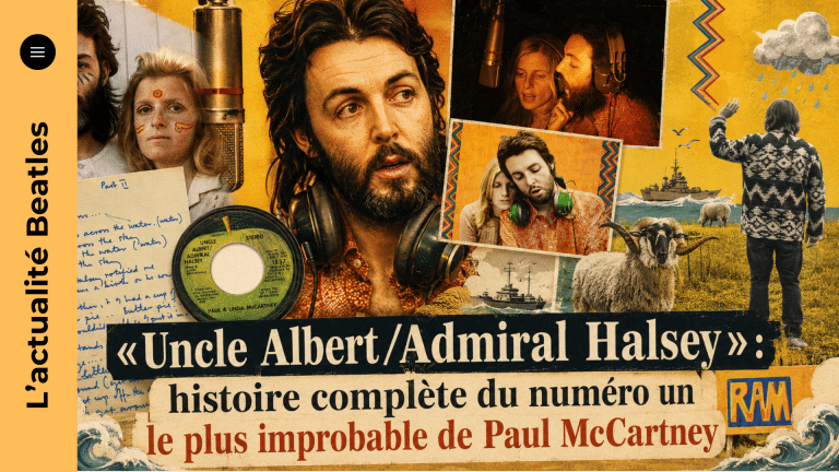 Uncle Albert/Admiral Halsey : l'histoire complète du numéro un de McCartney