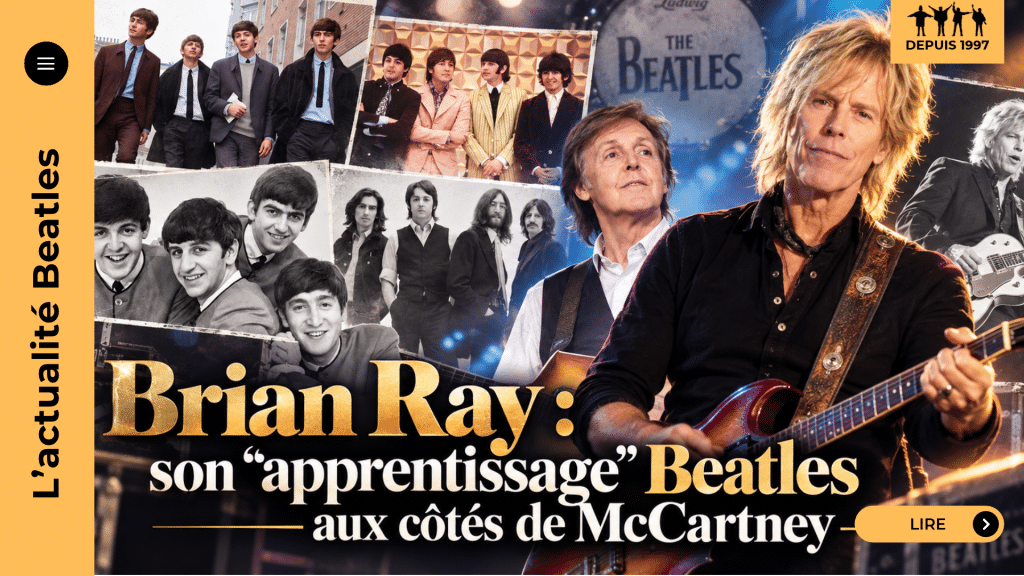 Brian Ray : ce que Paul McCartney lui a appris sur les Beatles