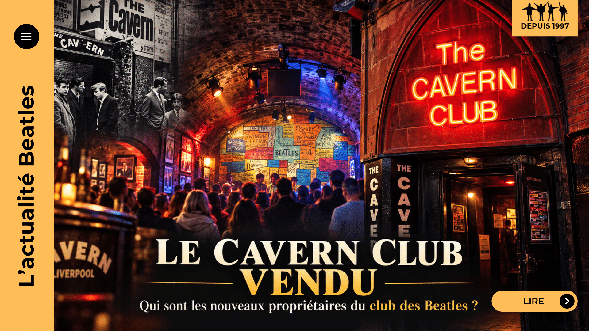 Le Cavern Club vendu : qui sont les nouveaux propriétaires du club des Beatles, et l’histoire de ses sept vies